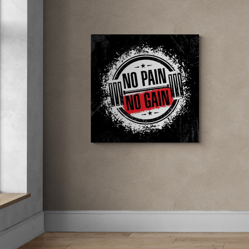 Tablou canvas - No pain, No gain 2